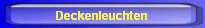 Deckenleuchten