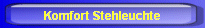 Komfort Stehleuchte