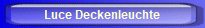 Luce Deckenleuchte