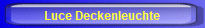 Luce Deckenleuchte