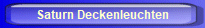Saturn Deckenleuchten