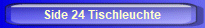 Side 24 Tischleuchte