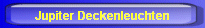 Jupiter Deckenleuchten