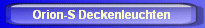 Orion-S Deckenleuchten