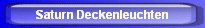 Saturn Deckenleuchten