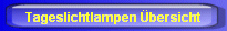 Tageslichtlampen �bersicht
